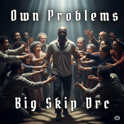 Own Problems