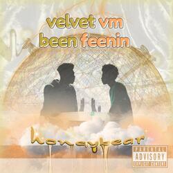 velvet vm/been feenin