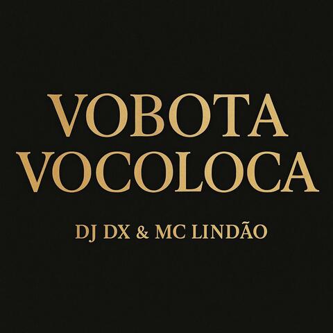 VOBOTA/VOCOLOCA (feat. MC Lindão)