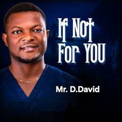 If Not For You
