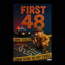 First 48