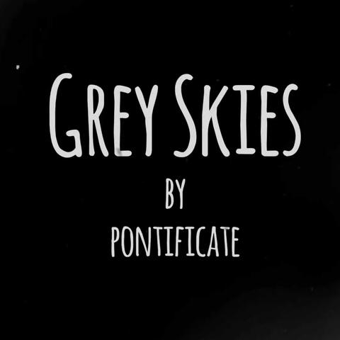 Grey Skies