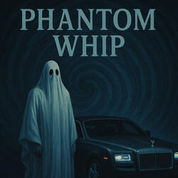 Phantom Whip