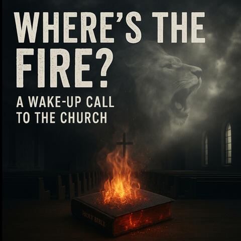 Where's The Fire