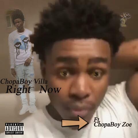 Right Now (feat. ChopaBoy Villa & ChopaBoy Zoe)
