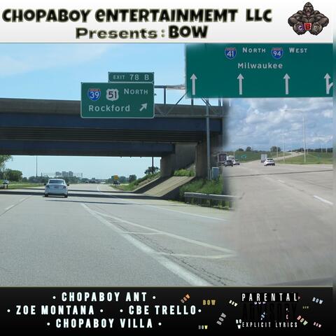 BOW (feat. ChopaBoy Ant, CBE Trello & ChopaBoy Zoe)
