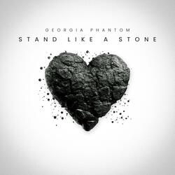 Stand Like a Stone