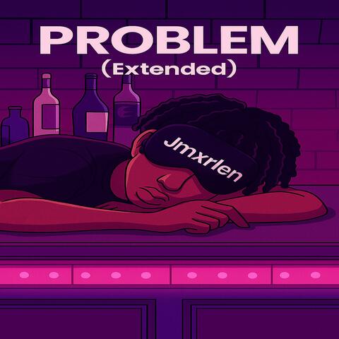 Problem (Extended)