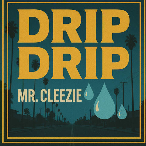 Drip Drip