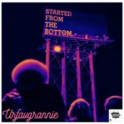 Started From The Bottom