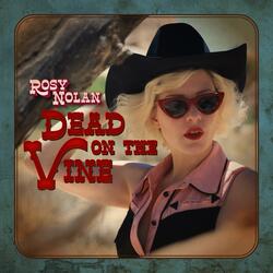 Dead On The Vine