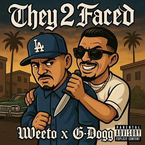 They 2 Faced