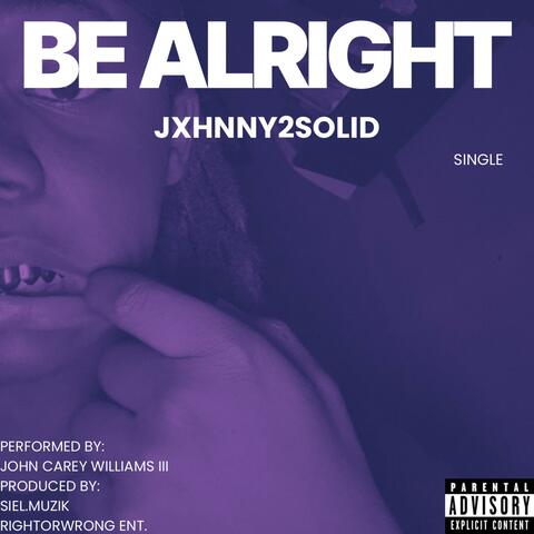 Be Alright