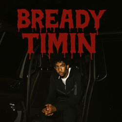 Bready Timin
