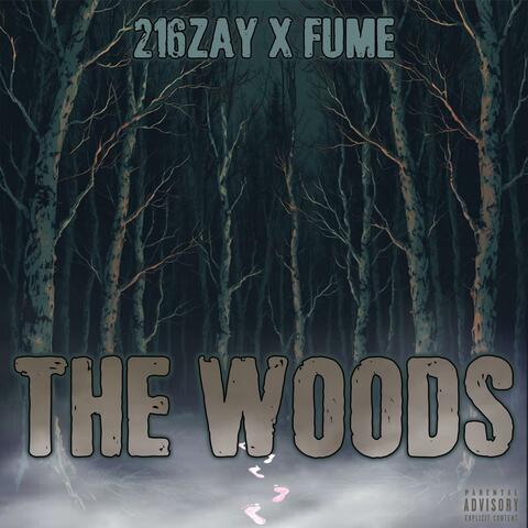 The Woods (feat. FUME)