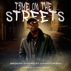 Time on The Streets (feat. Danny Dranx)