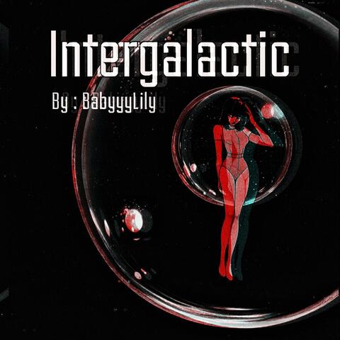 ✩ INTERGALATIC ✩
