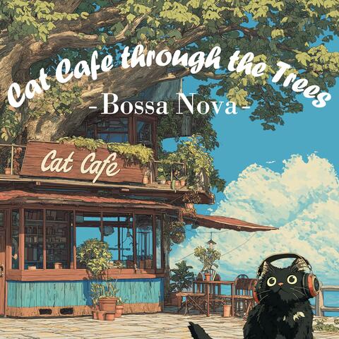 Cat Cafe through the Trees