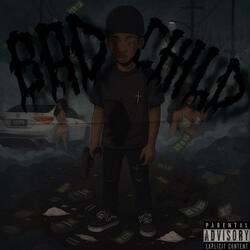 Bad Child