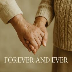 Forever and Ever