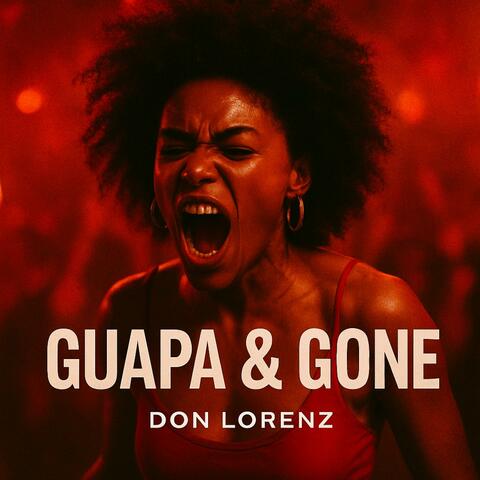 Guapa & Gone