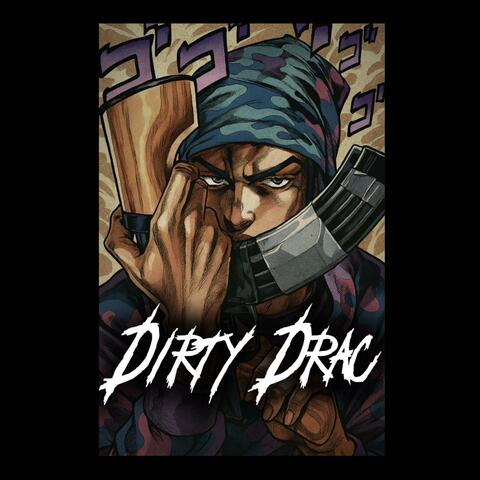Dirty Drac
