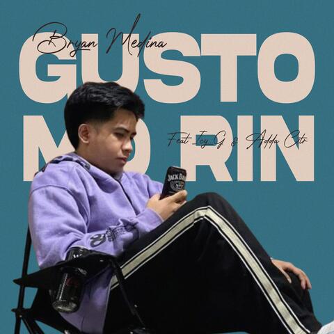 Gusto Mo Rin (feat. Icy G & Adda Cstr)