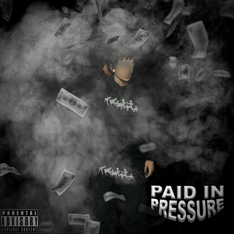 Paid In Pressure