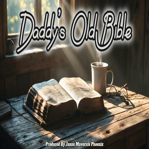 Daddy's Old Bible
