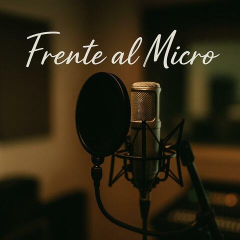 FRENTE AL MICRO