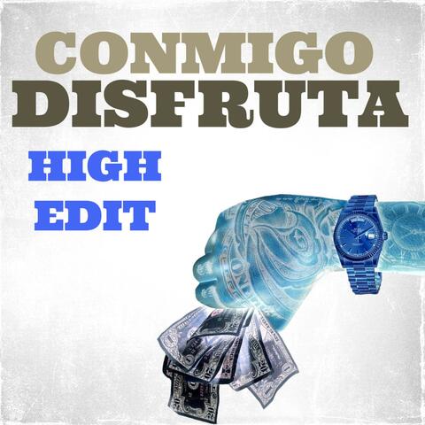 Conmigo Disfruta (High Edit)