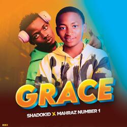 Grace (feat. Mahraz Number 1)