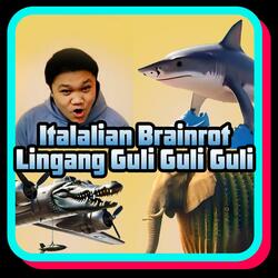 Brainrot Guli Guli Guli (Italian Brainrot Version)