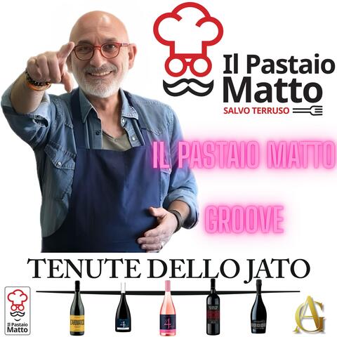 IL PASTAIO MATTO GROOVE