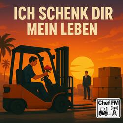 Ich schenk dir mein Leben, Chef