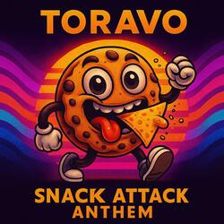 Snack Attack Anthem