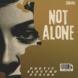 NOT ALONE