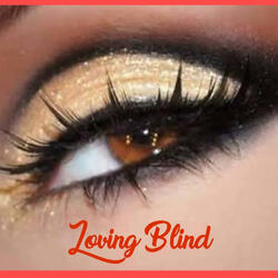 Loving Blind