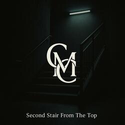 Second Stair From The Top