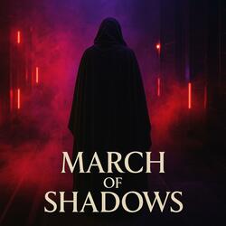 March of shadows