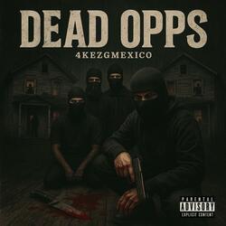 4kezgmexico (Dead Opps)