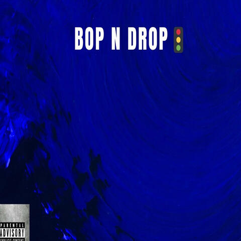 BOP N DROP (feat. BSY)