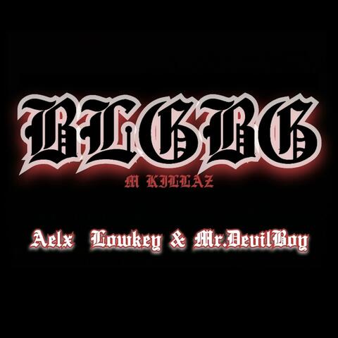 BLGBG (feat. MKz)