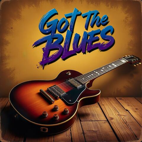 Got The Blues