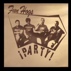 FUN HOGS "Big Time Broke"