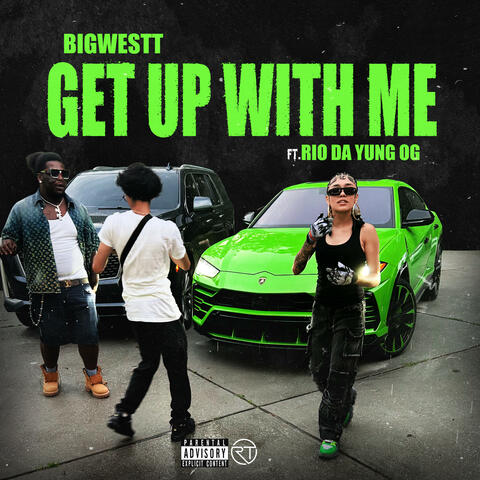 Get Up With Me (feat. Rio Da Yung Og)