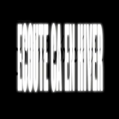 Écoute ça en HIVER