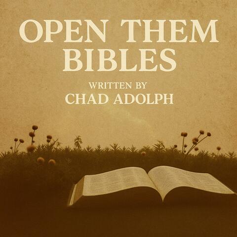 Open Them Bibles