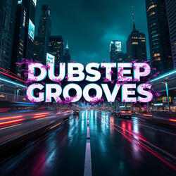 Dubstep Grooves