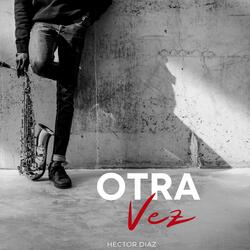 Otra Vez
